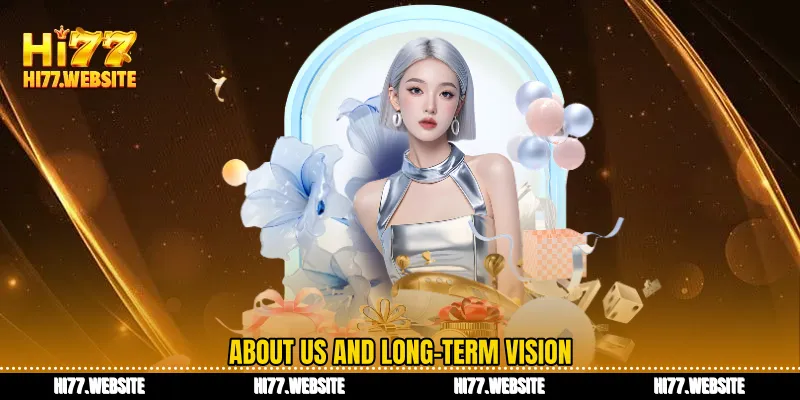 About us and long-term vision