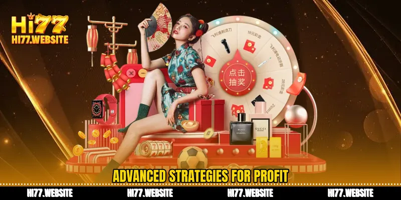 Advanced strategies for profit