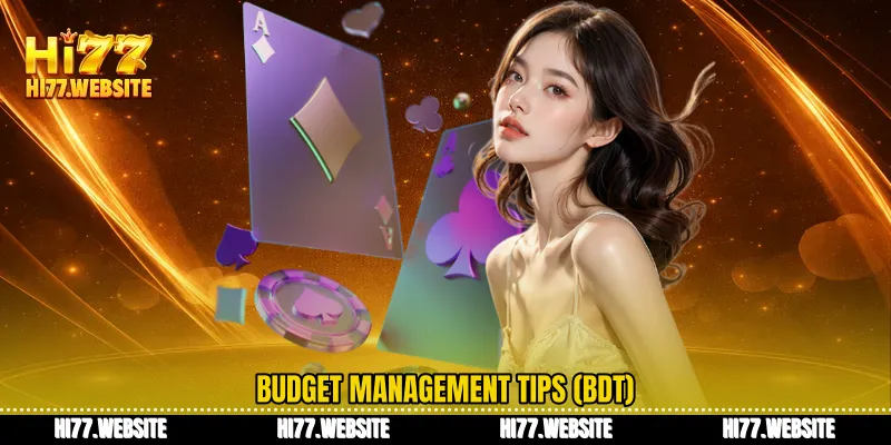 Budget management tips (BDT)