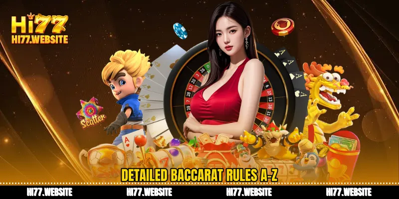 Detailed baccarat rules A–Z
