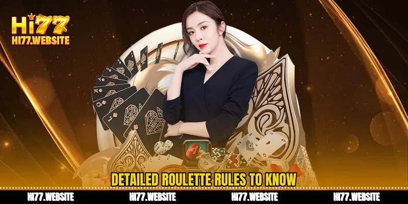 Detailed roulette rules to know