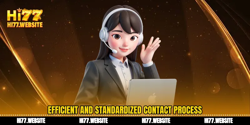 Efficient and standardized contact process