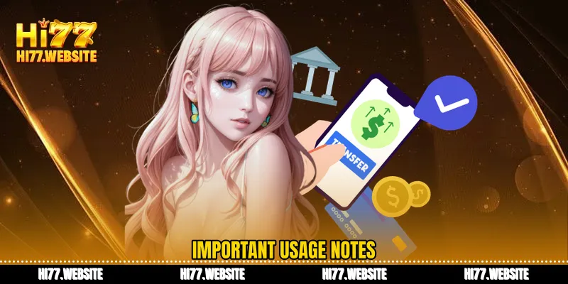 Important usage notes