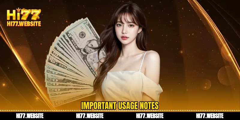 Important usage notes