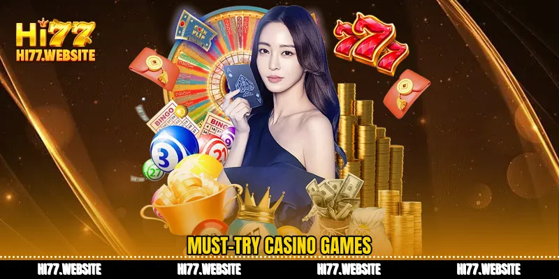 Must-try casino games
