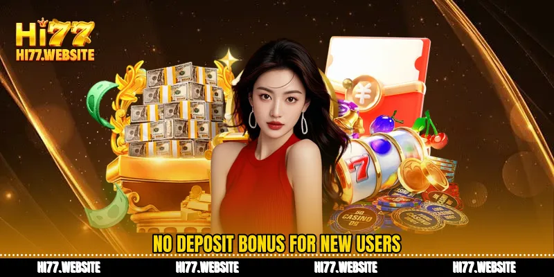 No deposit bonus for new users