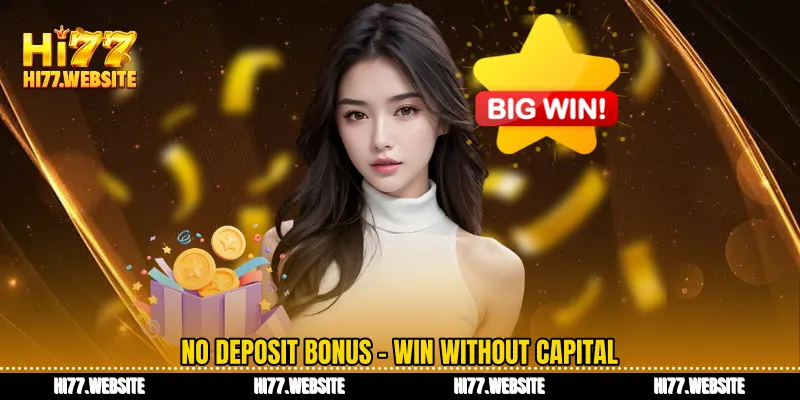 নো ডিপোজিট বোনাস পুঁজি ছাড়াই পুরস্কার জেতার গোপন রহস্য