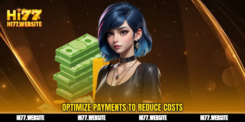 Optimize payments to reduce costs