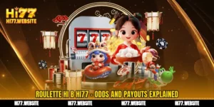 রুলেট হ্যায় বি Hi77 - সম্ভাব্যতা এবং পুরস্কার প্রক্রিয়ার গোপনীয়তা