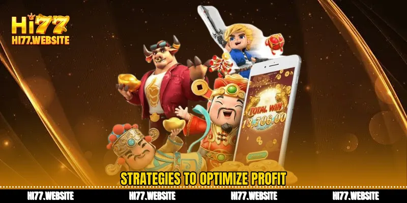 Strategies to optimize profit