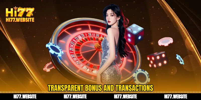 Transparent bonus and transactions
