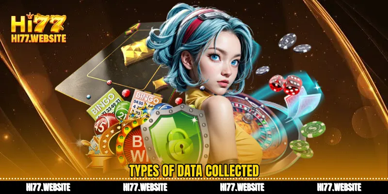 Types of data collected